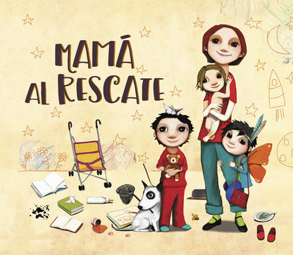 Libro Mamá al rescate: ¡Todas las mamás son supermamás! – Editorial Beascoa
